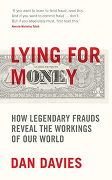 portada Lying for Money: How Legendary Frauds Reveal the Workings of our World (en Inglés)