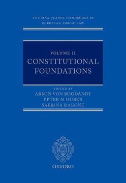 portada The max Planck Handbooks in European Public Law: Volume ii: Constitutional Foundations (en Inglés)