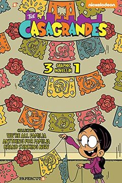 portada Casagrandes 3 in 1 #1: Collecting “We’Re all Familia, “Everything for Family,” and “Brand Stinkin New” (The Loud House, 1) (en Inglés)