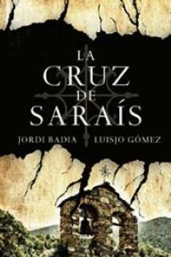 portada La Cruz De Saraís (FICCION GENERAL) (in Spanish)