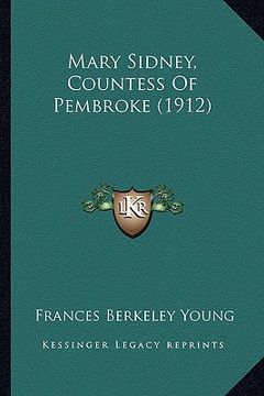 portada mary sidney, countess of pembroke (1912) (en Inglés)