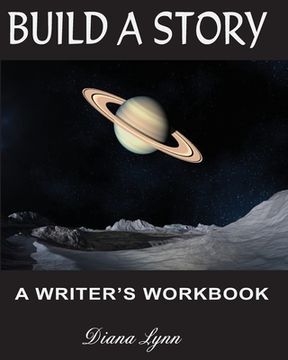 portada Build A Story - Sci-Fi: A Writer's Workbook - Novel Planning Journal (en Inglés)