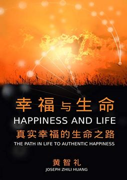 portada 幸福与生命: 真实幸福的生命之路 (en Chino)