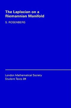 portada The Laplacian on a Riemannian Manifold Hardback: An Introduction to Analysis on Manifolds (London Mathematical Society Student Texts) (in English)