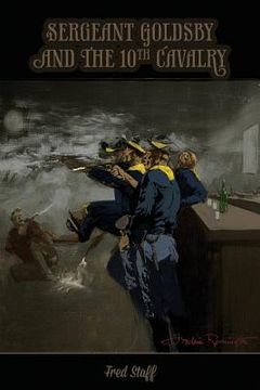 portada Sergeant Goldsby and the 10th Cavalry: The Worm Turns