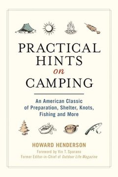 portada Practical Hints on Camping: An American Classic of Preparation, Shelter, Knots, Fishing, and More