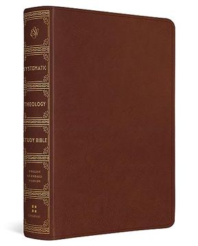 portada Esv Systematic Theology Study Bible: Theology Rooted in the Word of god (Trutone, Chestnut)