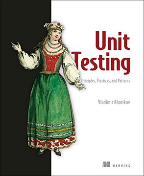 portada Unit Testing Principles, Practices, and Patterns (en Inglés)