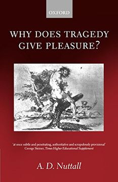portada Why Does Tragedy Give Pleasure? (en Inglés)