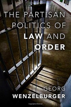 portada The Partisan Politics of law and Order (Studies Crime amd Public Policy Series) (en Inglés)