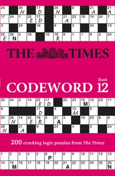 portada The Times Codeword 12: 200 Cracking Logic Puzzles (The Times Puzzle Books) (en Inglés)