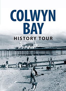 portada Colwyn Bay History Tour (en Inglés)