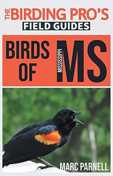 portada Birds of Mississippi (The Birding Pro's Field Guides) (en Inglés)