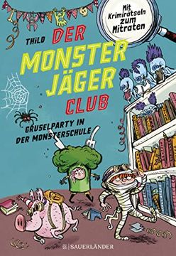 portada Der Monsterjäger-Club 3 - Gruselparty in der Monsterschule (en Alemán)
