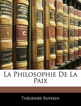 portada La Philosophie De La Paix (en Francés)