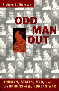 portada odd man out: truman, stalin, mao, and the origins of the korean war
