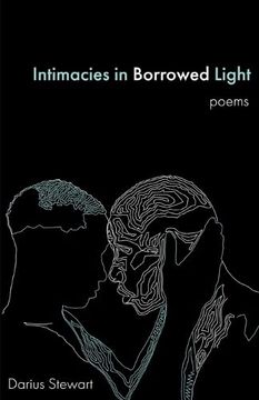 portada Intimacies in Borrowed Light: Poems 