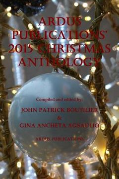 portada Ardus Publications' 2015 Christmas Anthology (en Inglés)