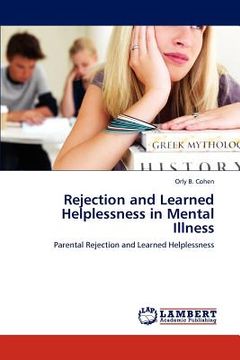 portada rejection and learned helplessness in mental illness (en Inglés)