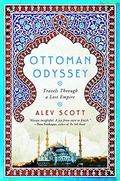 portada Ottoman Odyssey: Travels Through a Lost Empire (en Inglés)