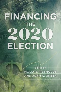 portada Financing the 2020 Election (en Inglés)