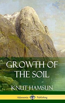 portada Growth of the Soil (Hardcover) (en Inglés)