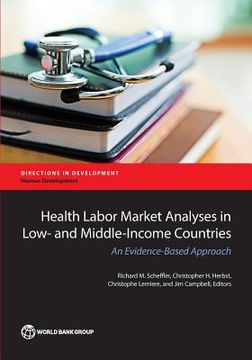 portada Health Labor Market Analyses in Low- and Middle-Income Countries: An Evidence-Based Approach (Directions in Development) (en Inglés)