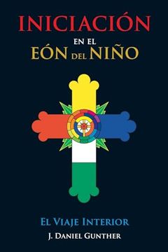 portada Iniciación en el eón del Niño: El Viaje Interior (in Spanish)