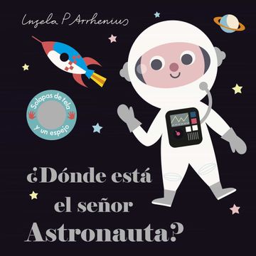 portada Donde Esta el Señor Astronauta? (Solapas de Tela y un Espejo) (in Spanish)