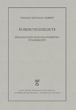 portada Ausserungsdelikte: Spiegelungen Eines Politisierten Strafrechts (in German)