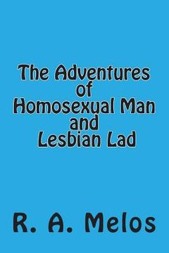 portada The Adventures of Homosexual Man and Lesbian Lad (en Inglés)
