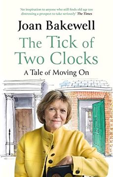 portada The Tick of two Clocks: A Tale of Moving on (en Inglés)