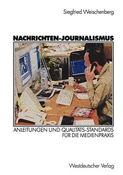 portada Nachrichten-Journalismus: Anleitungen Und Qualitäts-Standards Für Die Medienpraxis (in German)
