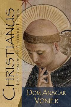portada Christianus: The Form of the Catholic Person (en Inglés)