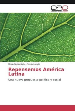 portada Repensemos América Latina: Una nueva propuesta política y social
