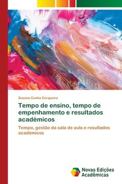 portada Tempo de ensino, tempo de empenhamento e resultados académicos (en Portugués)