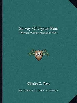 portada survey of oyster bars: worcester county, maryland (1909) (en Inglés)