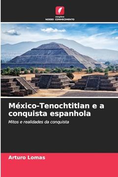 portada México-Tenochtitlan e a Conquista Espanhola