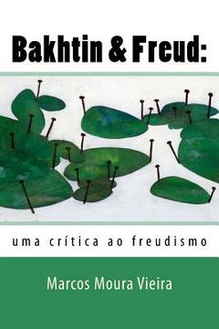 portada Bakhtin & Freud: uma crítica ao freudismo (en Portugués)