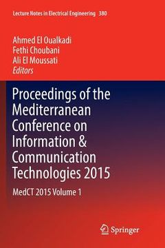 portada Proceedings of the Mediterranean Conference on Information & Communication Technologies 2015: Medct 2015 Volume 1 (en Inglés)