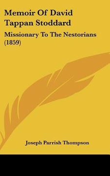 portada memoir of david tappan stoddard: missionary to the nestorians (1859) (en Inglés)