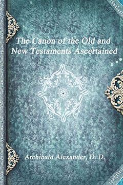 portada The Canon of the old and new Testaments Ascertained (in English)