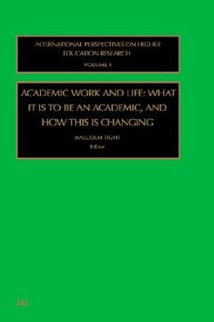 portada academic work and life: what it is to be an academic, and how this is changing