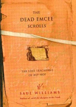portada The Dead Emcee Scrolls: The Lost Teachings of hip hop (in English)