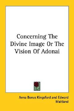 portada concerning the divine image or the vision of adonai (en Inglés)