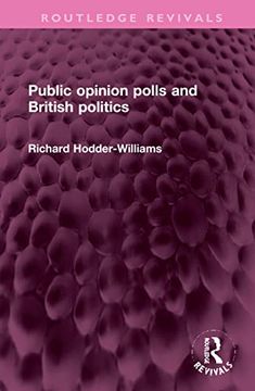 portada Public Opinion Polls and British Politics (Routledge Revivals) 