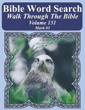 portada Bible Word Search Walk Through The Bible Volume 131: Mark #3 Extra Large Print (en Inglés)