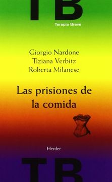 portada Las Prisiones de la Comida: Vomiting, Anorexia, Bulimia (Terapia Breve) (in Spanish)