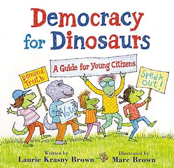 portada Democracy for Dinosaurs: A Guide for Young Citizens (Dino Tales: Life Guides for Families) 