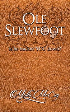 portada Ole Slewfoot: Is he Trackin' you Down? (in English)